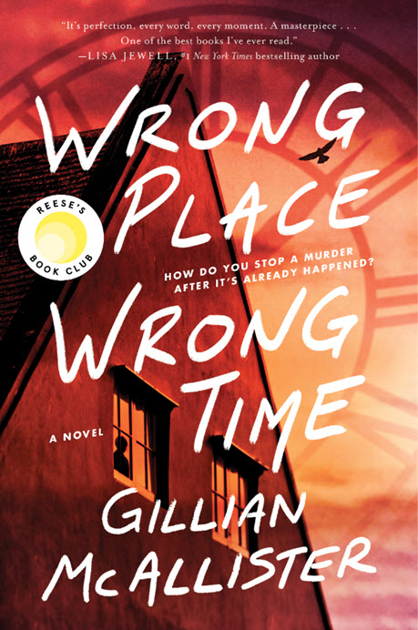 Wrong Place Wrong Time: A Novel